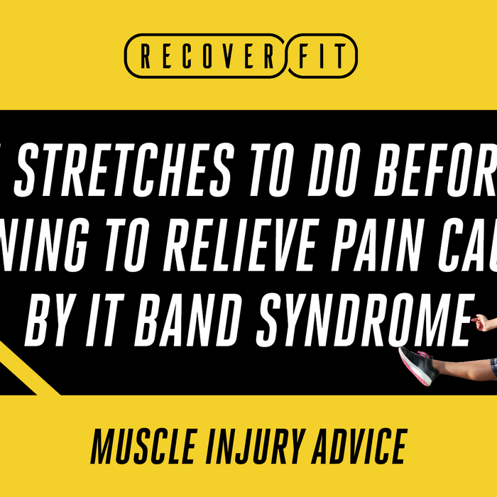 5 Stretches to do Before Running to Relieve Pain from IT Band Syndrome