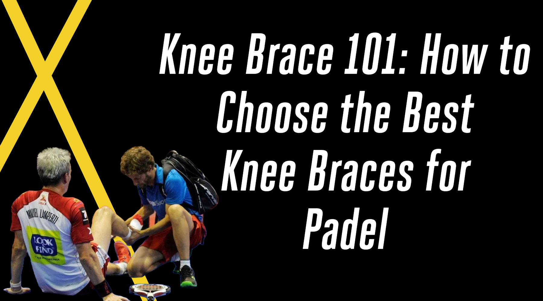 Knee Brace 101: How to Choose the Best Knee Braces for Padel