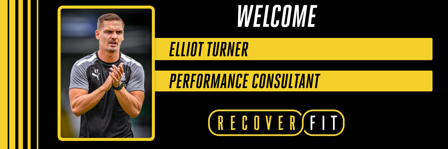 RecoverFit are delighted to welcome Elliot Turner to the team.