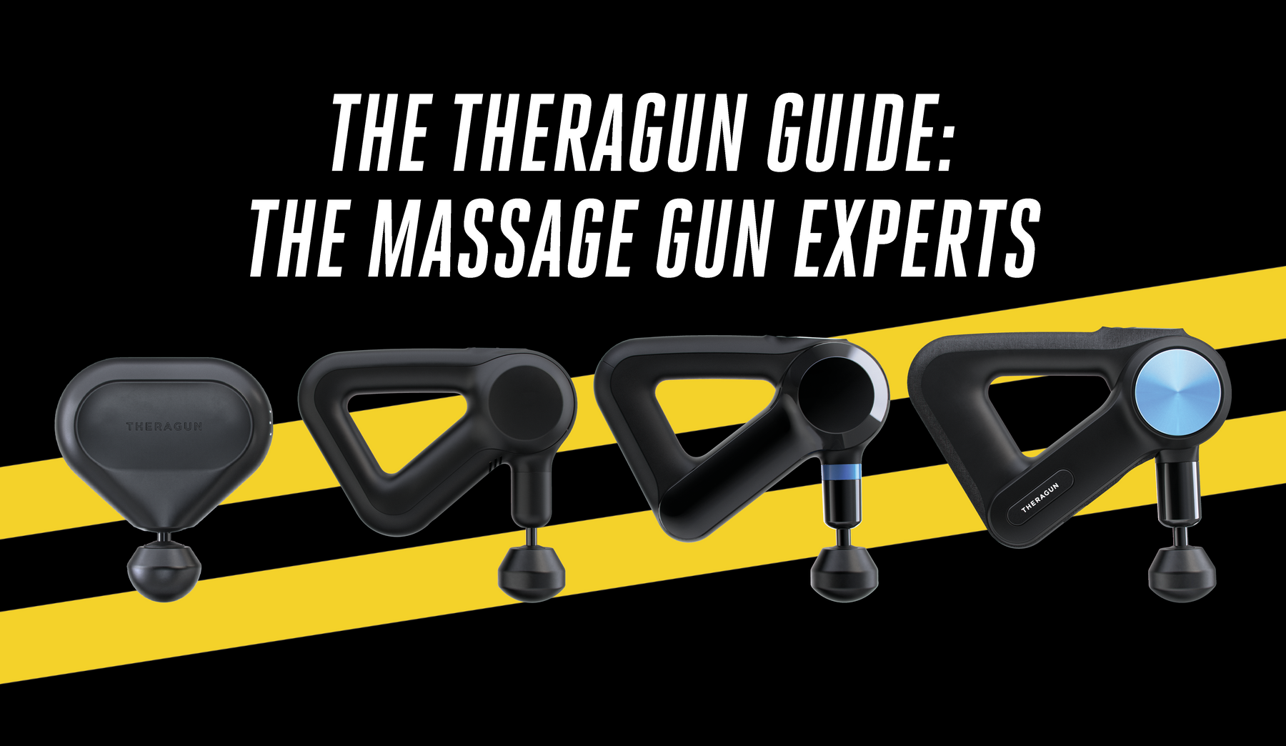 The Theragun guide: The Massage Gun Experts